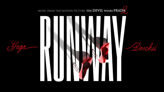 Lady Gaga, Doechii - Runway (The Devil Wears Prada 2 OST.)